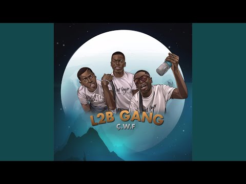 TÉLÉCHARGER L2B GANG C.W.F GRATUIT C.W.F TÉLÉCHARGER GRATUIT GANG L2B